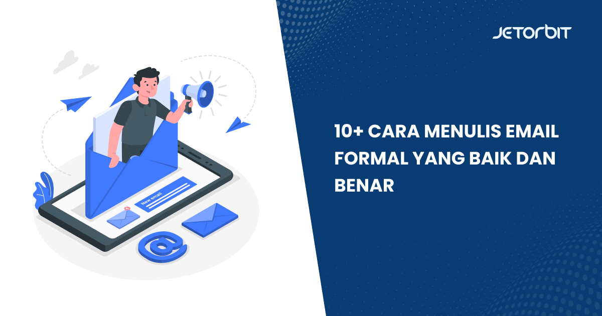 10+ Cara Menulis Email Formal yang Baik dan Benar