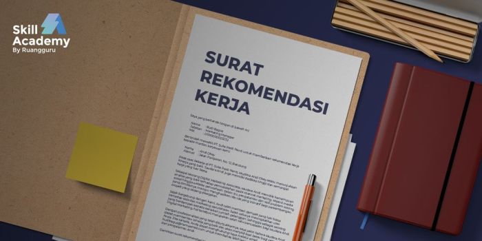 Surat Rekomendasi Kerja, Contoh, dan Cara Mendapatkannya