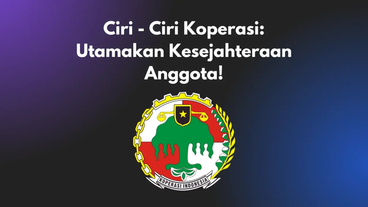 Ciri ciri koperasi