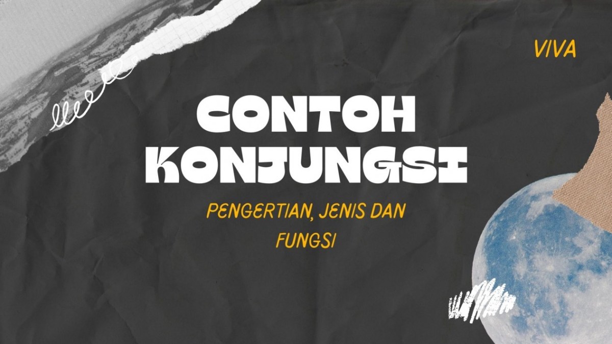 Foto Contoh Konjungsi, Pengertian, Jenis dan Fungsinya.
