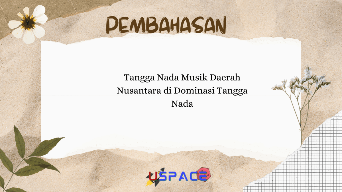 Tangga nada musik daerah nusantara didominasi tangga nada
