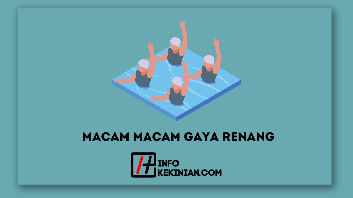 Sebutkan 4 gaya renang