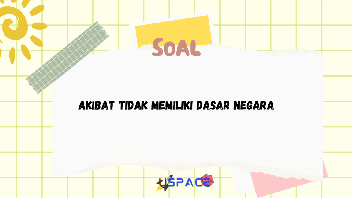 Pentingnya dasar negara bagi suatu negara adalah untuk