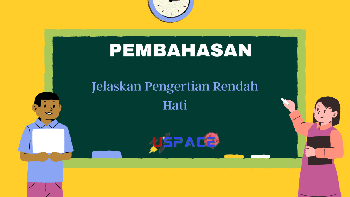 Jelaskan Pengertian Rendah Hati - Katalistiwa